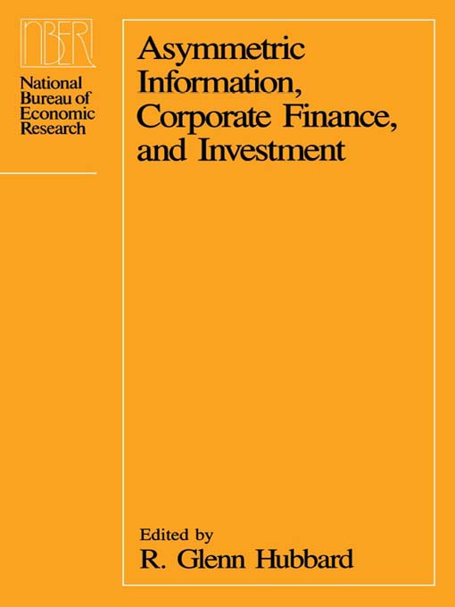 Cover image for Asymmetric Information, Corporate Finance, and Investment